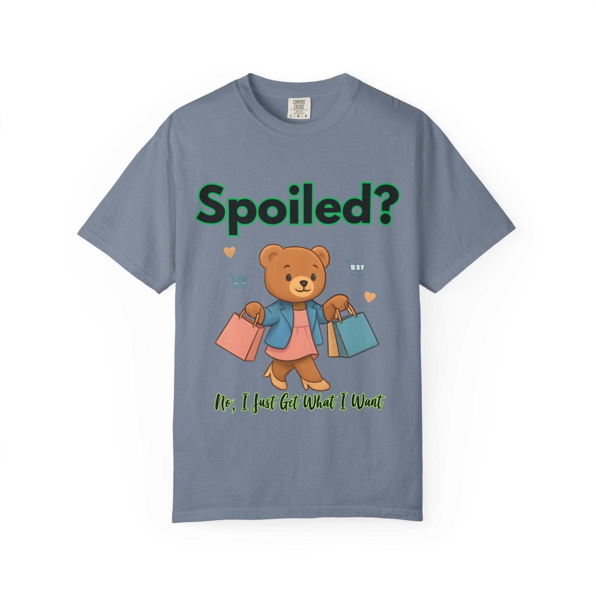 Black cotton t-shirt with 'Spoiled? No, I Just Get What I Want' text, casual style by Printify