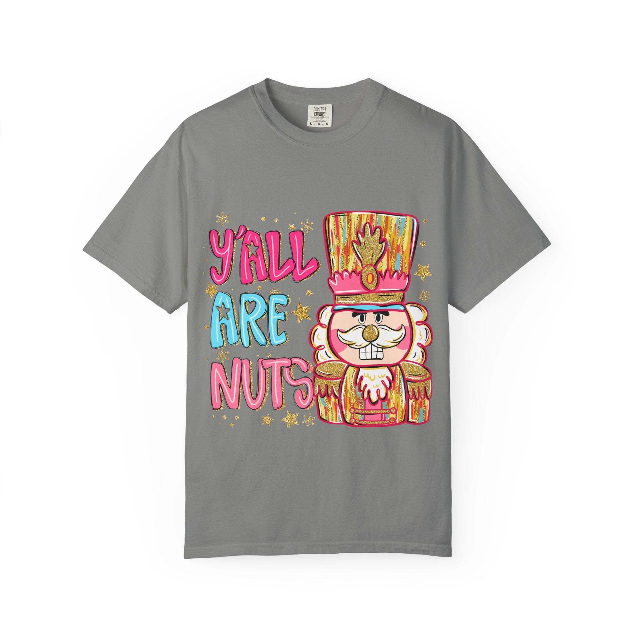 Grey T-shirt with Yall Are Nuts Nutcracker colorful festive design