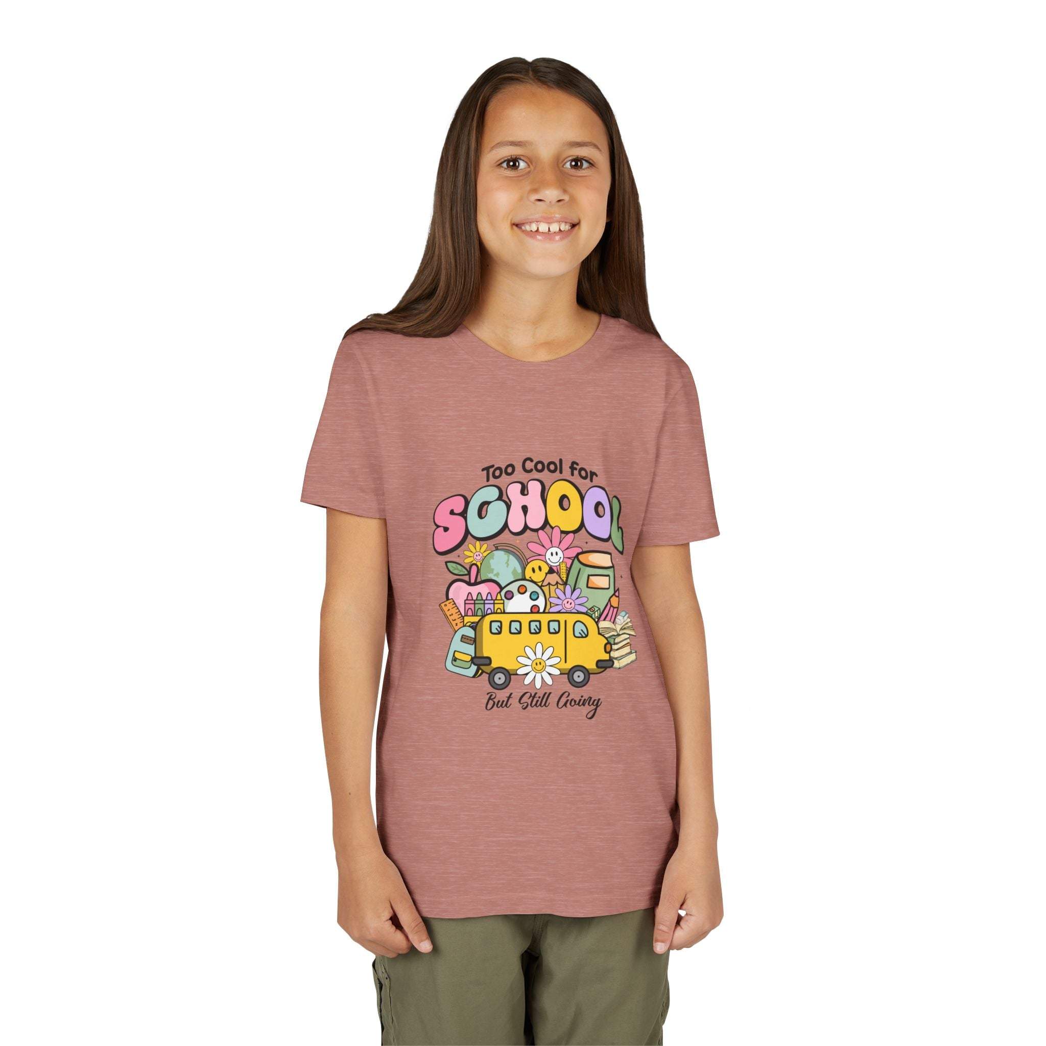 Too Cool for School But Still Going Kids T-Shirt - TeninoVentures