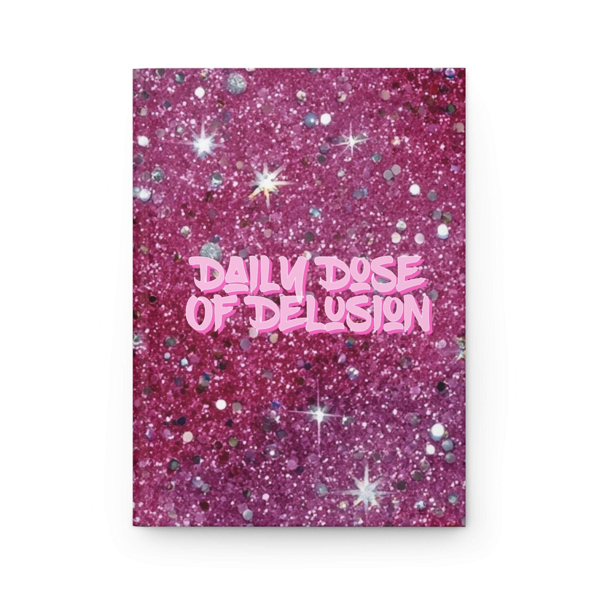 Bratcore Daily Dose Delusion Hardcover Journal - 150 Lined Pages - TeninoVentures