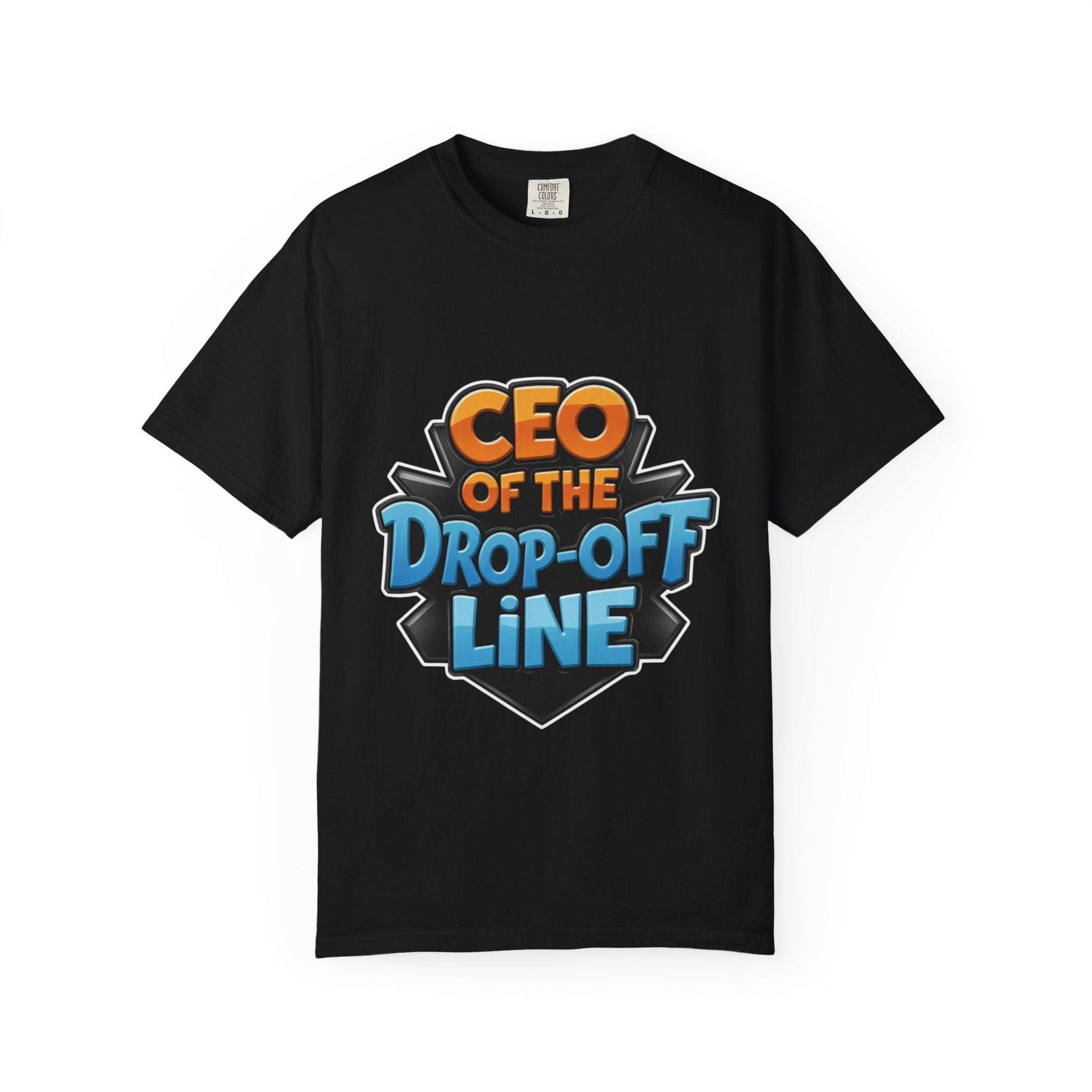 CEO Drop-Off Line T-Shirt For Back to School - TeninoVentures