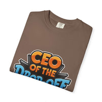 CEO Drop-Off Line T-Shirt For Back to School - TeninoVentures