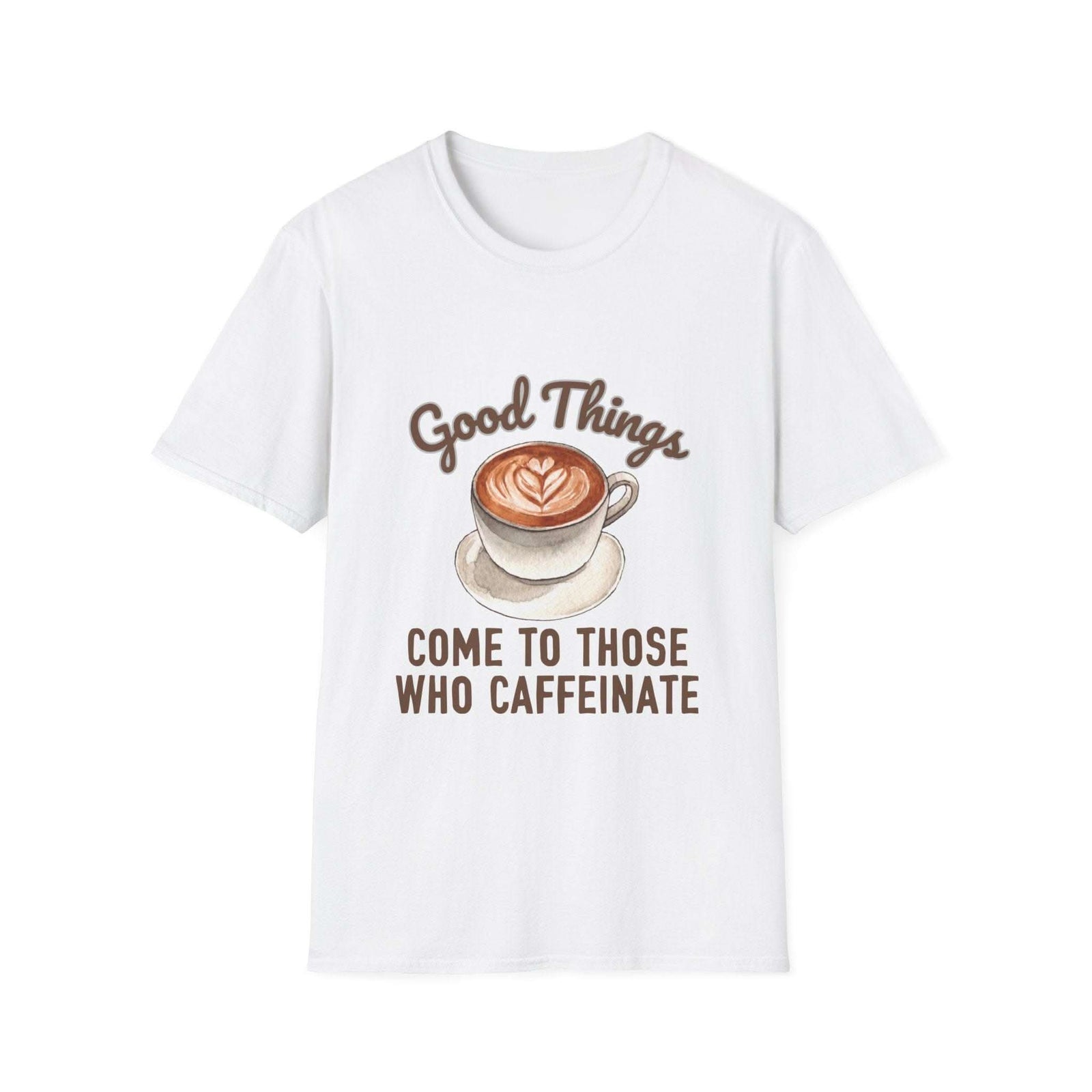Black Caffeine Lover Tee with "Good Things Come To Those Who Caffeinate" slogan in white text