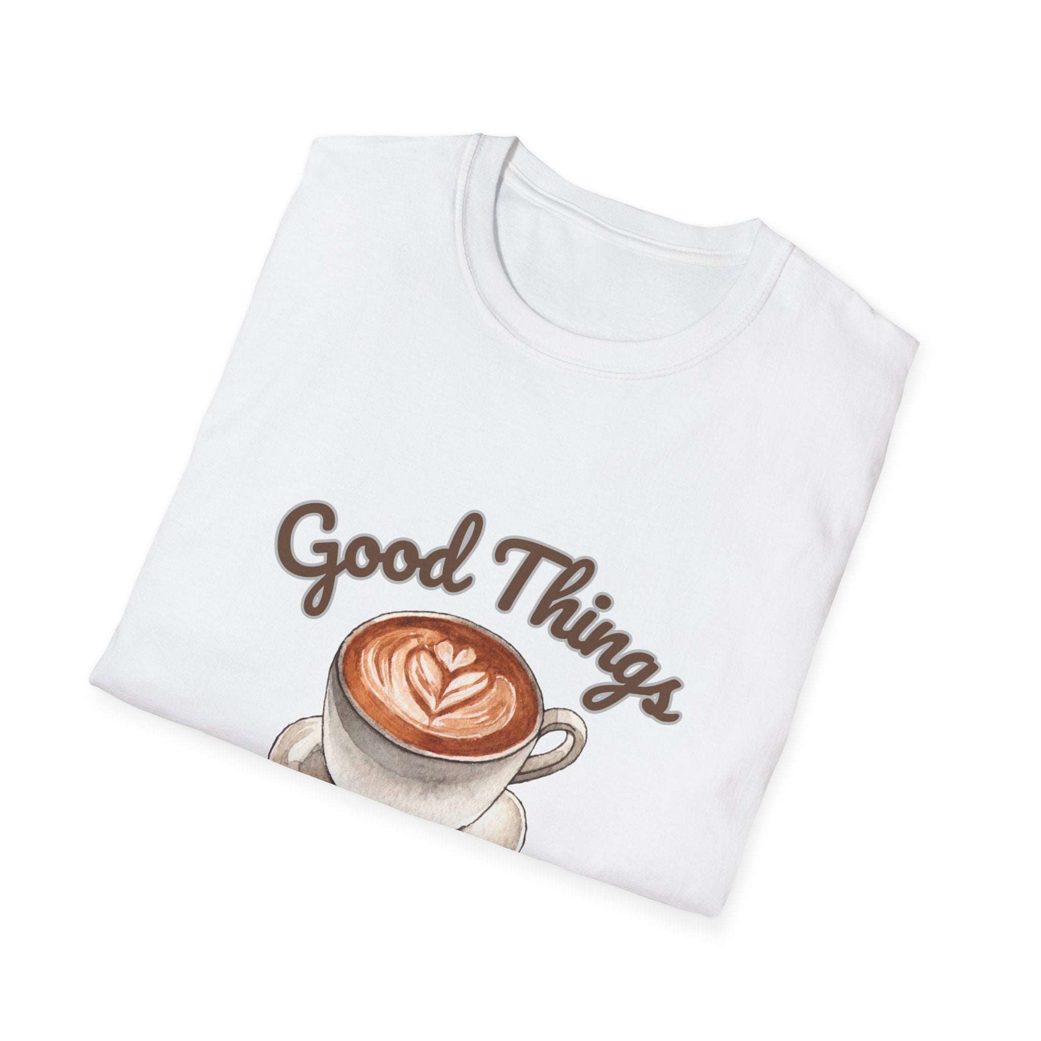 Good Things Come To Those Who Caffeinate T-Shirt - TeninoVentures