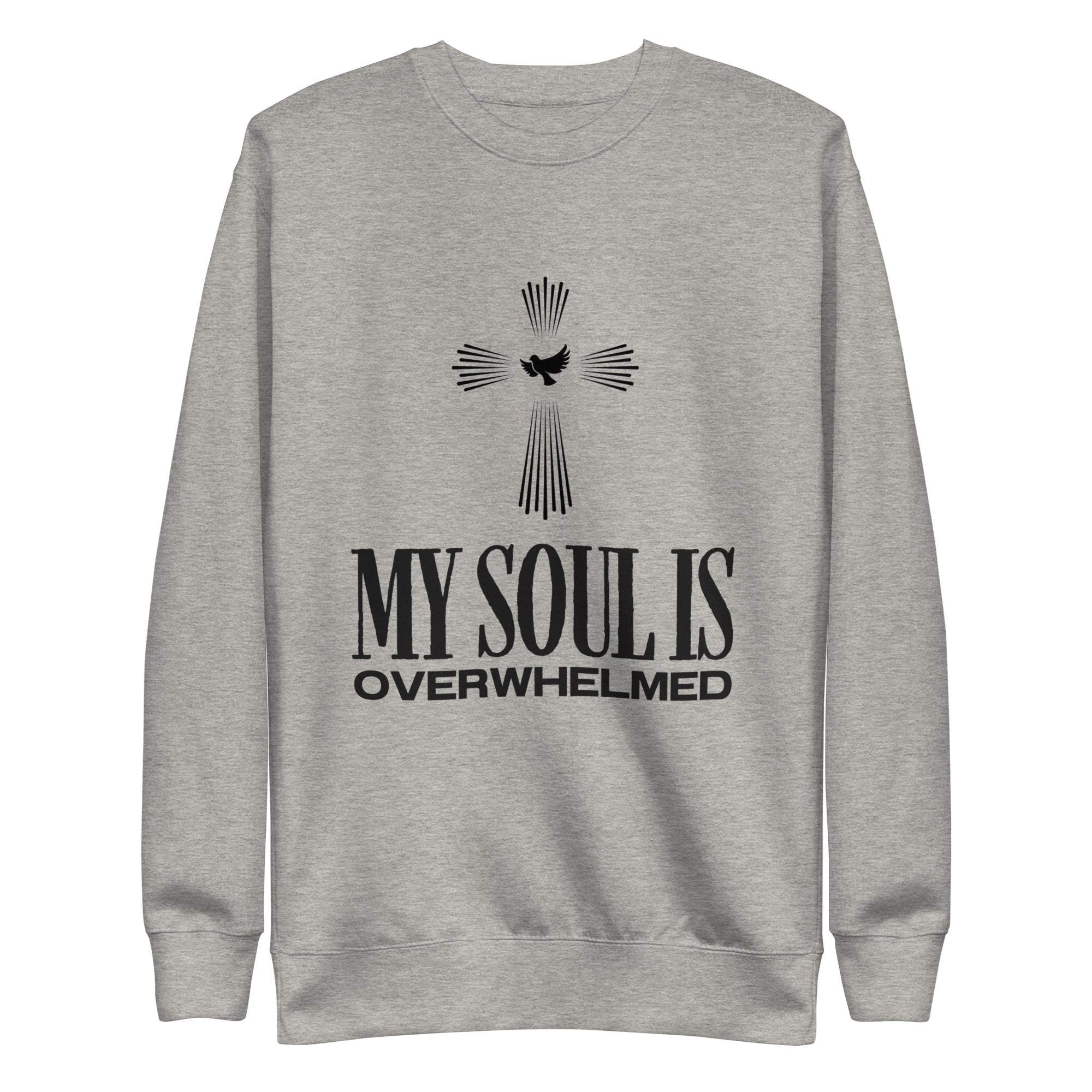 My Soul Is Overwhelmed