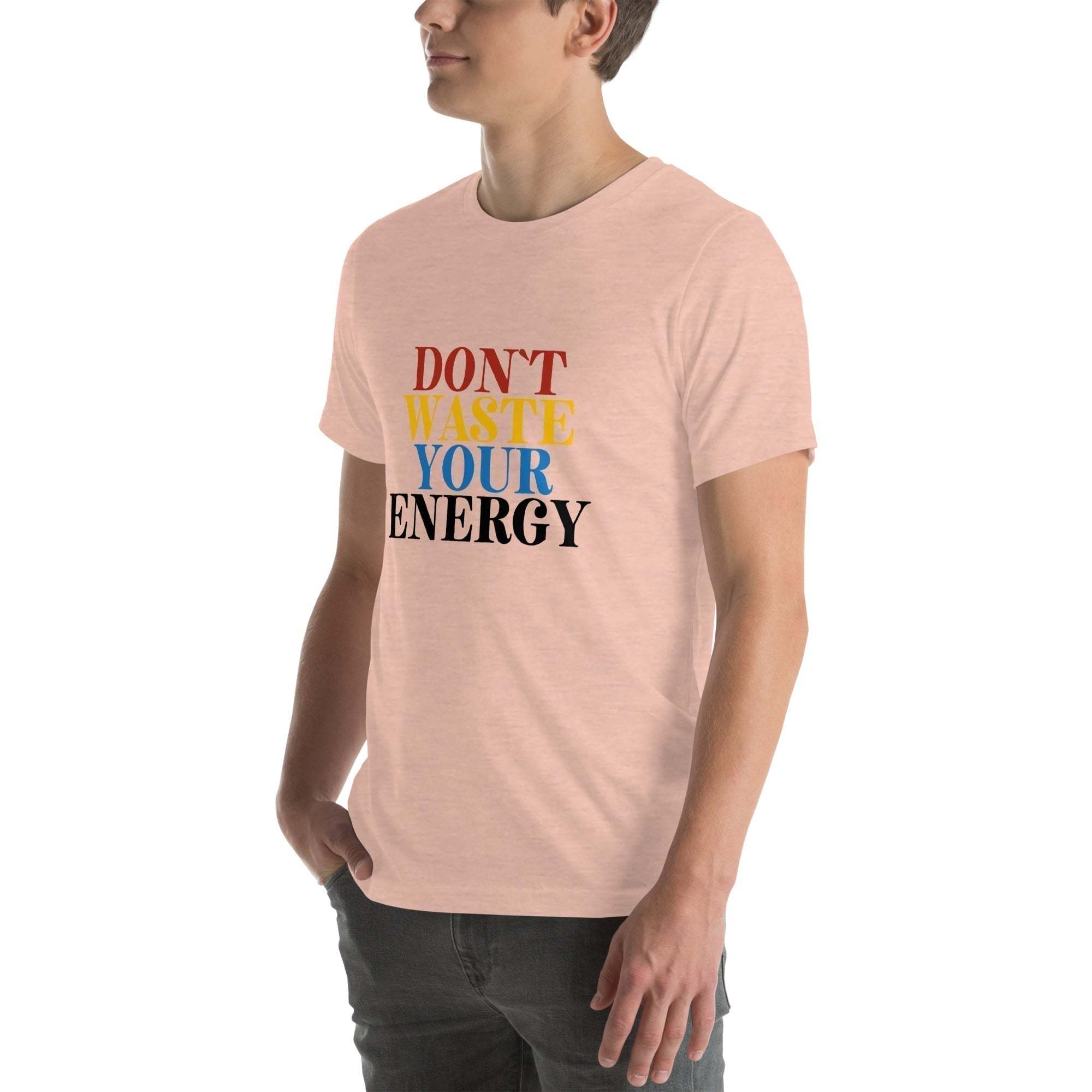 Don't Waste Your Energy