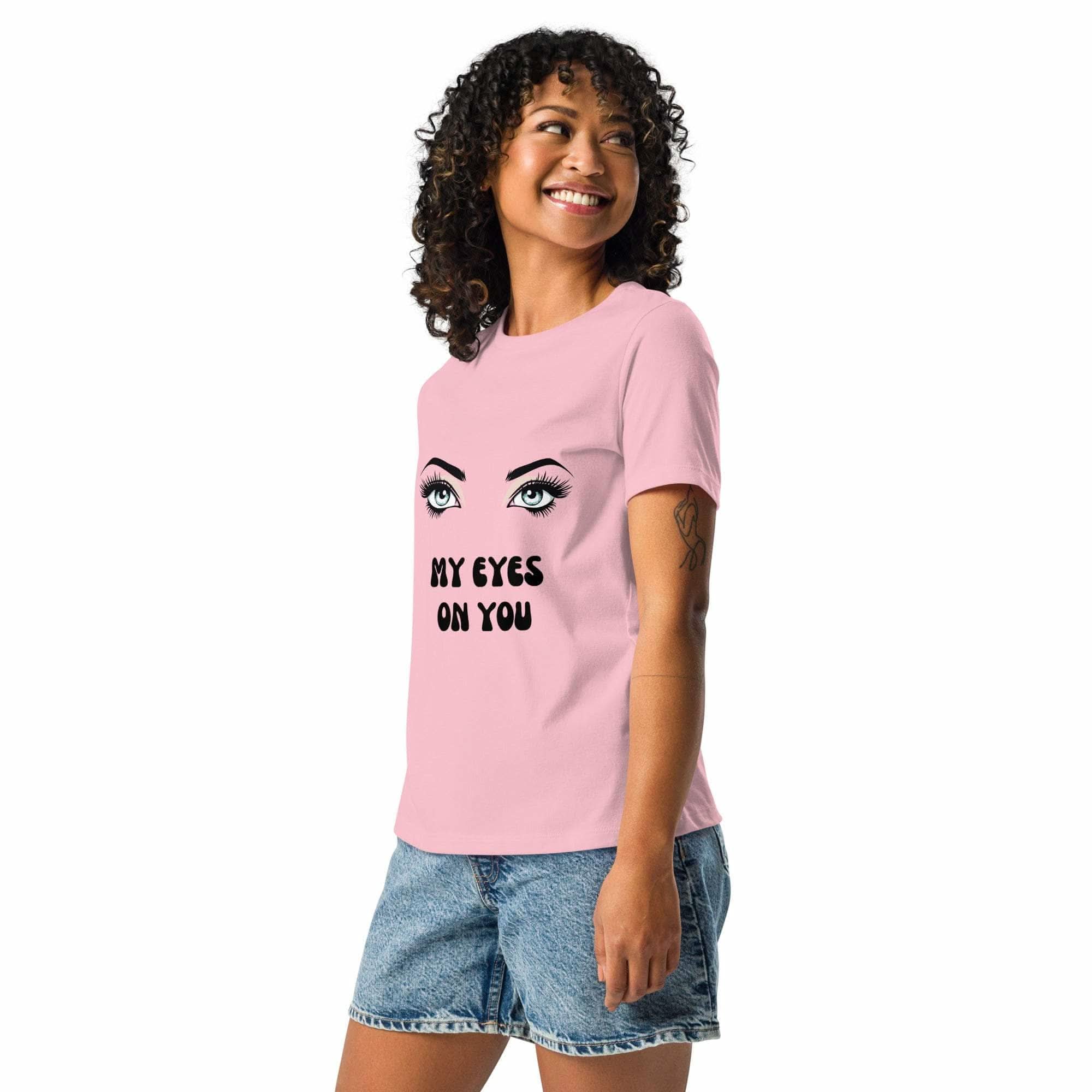 My Eyes On You T-Shirt