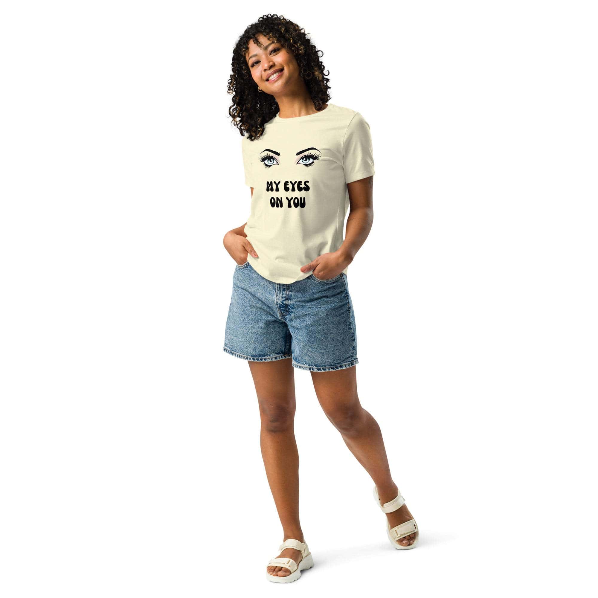 My Eyes On You T-Shirt