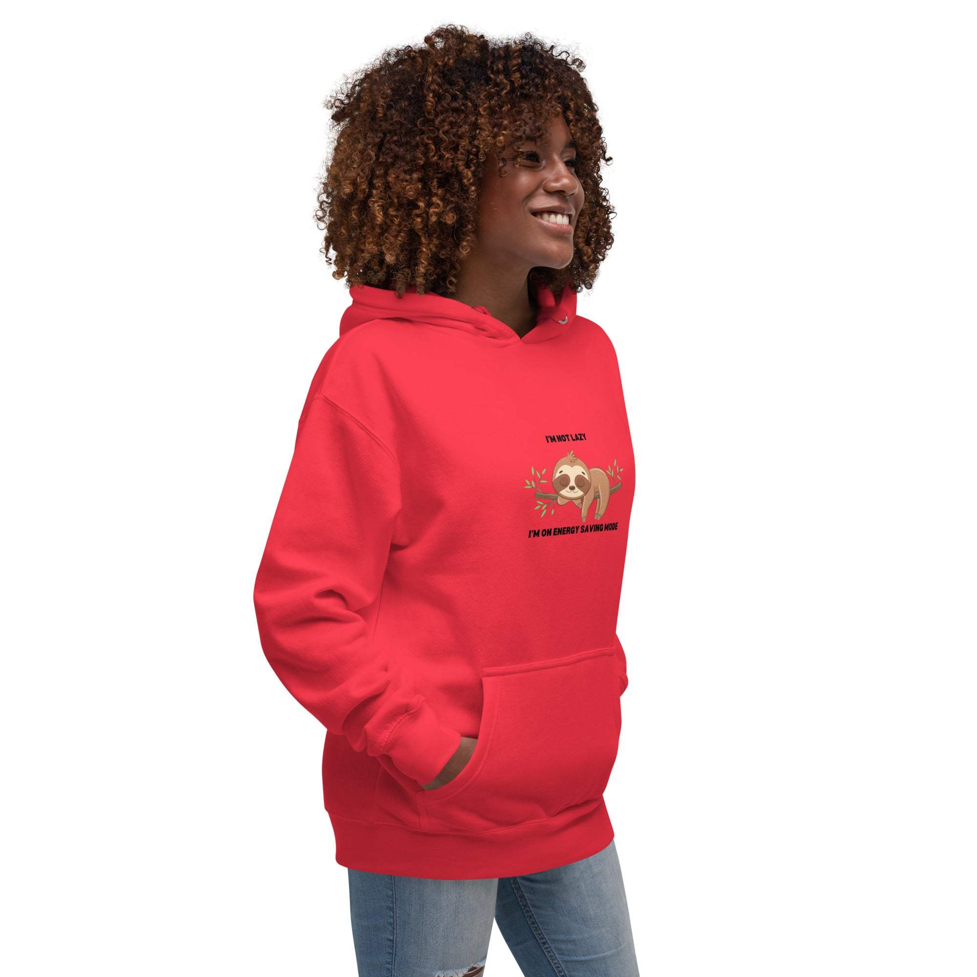 Cute Sloth Hoodie:  I'm Not Lazy, Just Energy Efficient sweatshirt.
