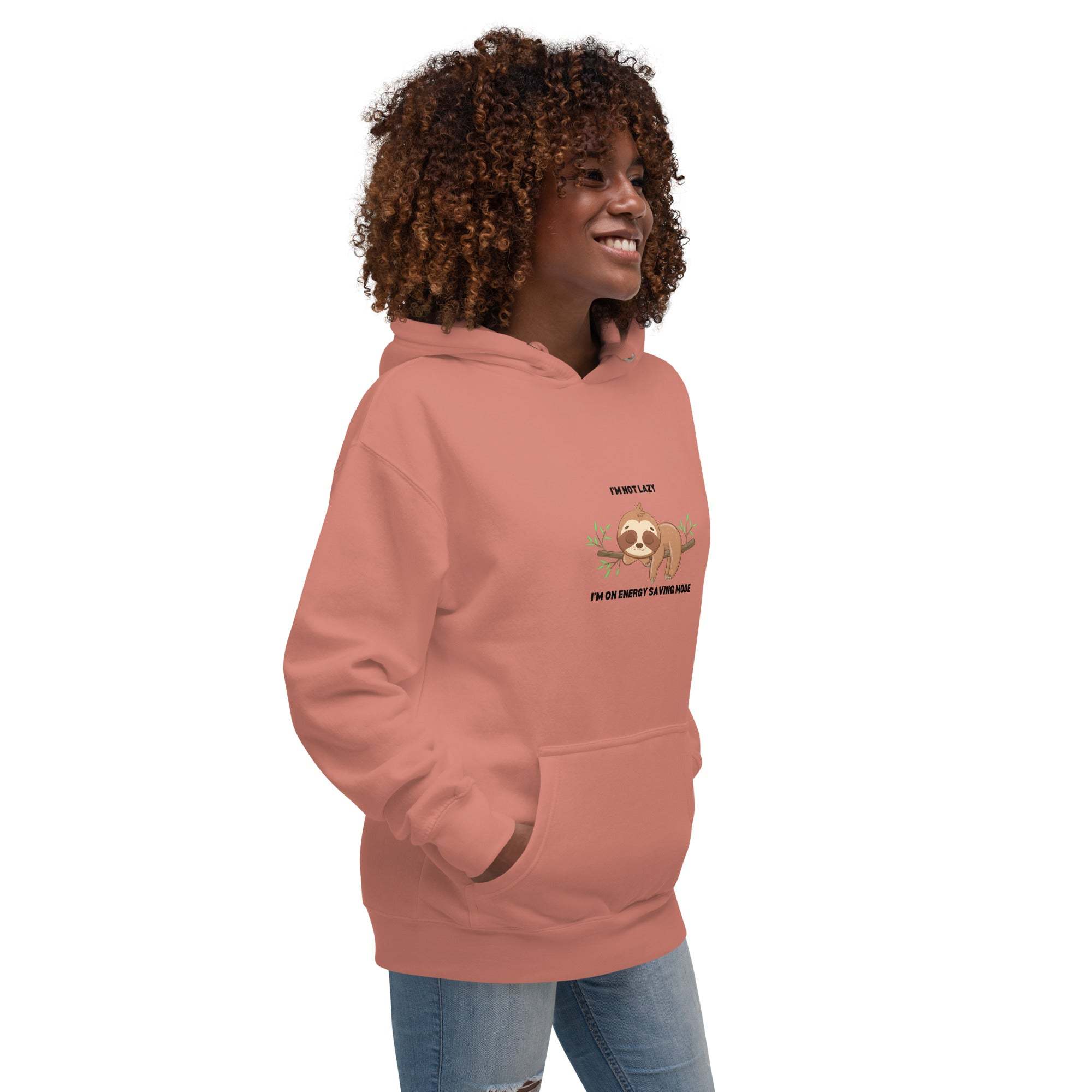 Cute Sloth Hoodie:  I'm Not Lazy, Just Energy Efficient sweatshirt.