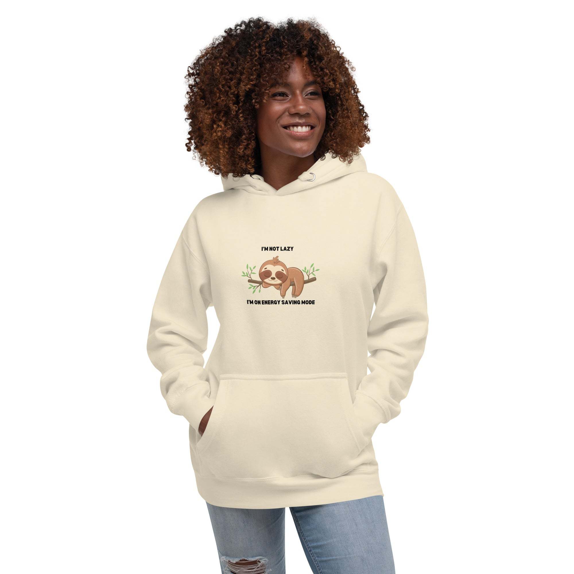 Cute Sloth Hoodie:  I'm Not Lazy, Just Energy Efficient sweatshirt.