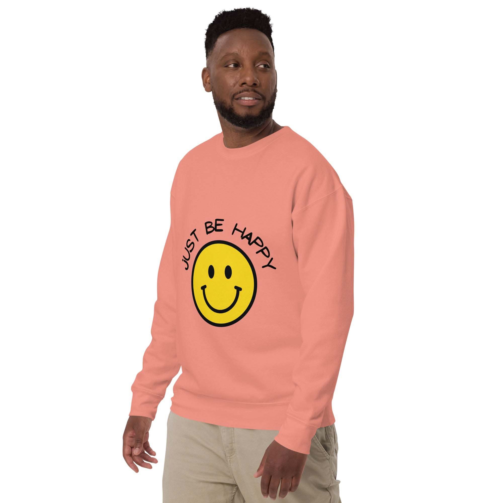 Just Be Happy Sweatshirt